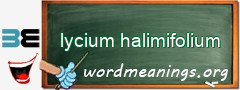 WordMeaning blackboard for lycium halimifolium